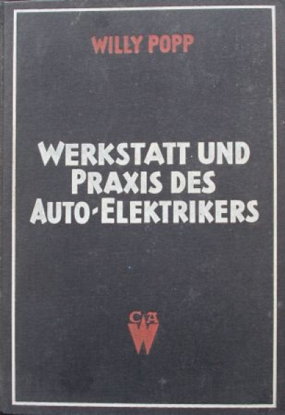 Popp "Werkstatt und Praxis des Autoelektrikers" Vehicletechnic 1935 (8627)